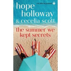 The Summer We Kept Secrets -- Hope Holloway